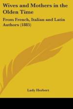Wives And Mothers In The Olden Time af Lady Herbert