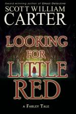 Looking for Little Red af Scott William Carter