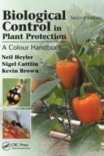 Biological Control in Plant Protection af Neil Helyer