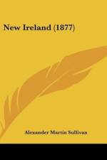 New Ireland (1877) af Alexander Martin Sullivan