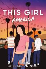 This Girl America af Chelsie Prince