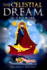 The Celestial Dream af Shahnaz Ghodsi