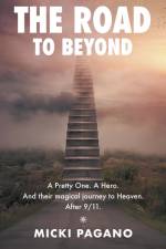The Road To Beyond af Micki Pagano