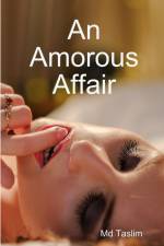 An Amorous Affair af Md Taslim