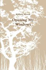 Opening My Windows af William Stevens