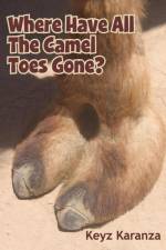 Where Have All The Camel Toes Gone? af Keyz Karanza