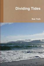 Dividing Tides af Sue York