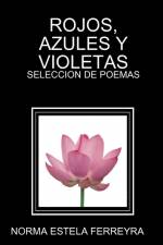 ROJOS, AZULES Y VIOLETAS af Norma Estela Ferreyra