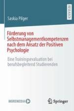 Förderung von Selbstmanagementkompetenzen nach dem Ansatz der Positiven Psychologie af Saskia Pilger