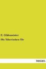 Die Ätherischen Öle af E. Gildemeister