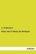 Flora von Freiburg im Breisgau af J. Neuberger