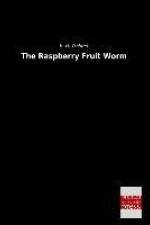 The Raspberry Fruit Worm af B. H. Walden