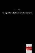 Kongenitale Defekte am Vorderarm af Wilhelm Bothe