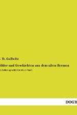 Bilder und Geschichten aus dem alten Bremen af S. D. Gallwitz