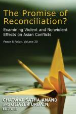 The Promise of Reconciliation? af Chaiwat Satha-Anand