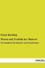 Wesen und Technik der Malerei af Ernst Kiesling