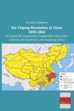 Die Taiping-Revolution in China 1850-1864 af Christian Spielmann