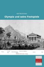 Olympia und seine Festspiele af Karl Hachtmann