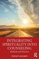 Integrating Spirituality into Counseling af Andrzej K. Jastrzebski