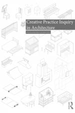 Creative Practice Inquiry in Architecture af Adam Sharr