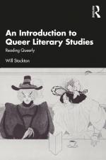 An Introduction to Queer Literary Studies af Will Stockton