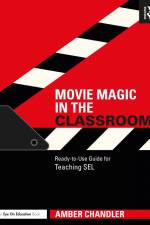 Movie Magic in the Classroom af Amber Chandler