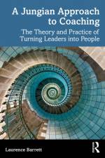 A Jungian Approach to Coaching af Laurence Barrett