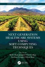 Next Generation Healthcare Systems Using Soft Computing Techniques af Hiral Raja