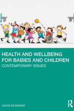 Health and Wellbeing for Babies and Children af Jackie Musgrave