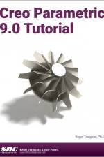 Creo Parametric 9.0 Tutorial af Roger Toogood