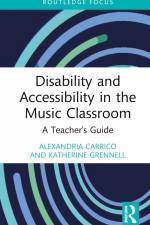 Disability and Accessibility in the Music Classroom af Alexandria Carrico