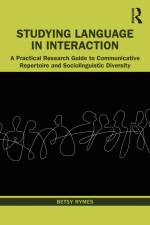 Studying Language in Interaction af Betsy Rymes