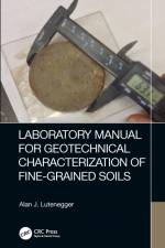 Laboratory Manual for Geotechnical Characterization of Fine-Grained Soils af Alan J. Lutenegger