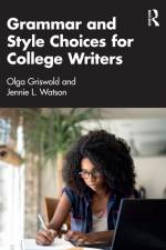 Grammar and Style Choices for College Writers af Jennie Watson