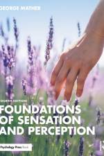 Foundations of Sensation and Perception af George Mather