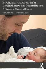 Psychoanalytic Parent-Infant Psychotherapy and Mentalization af Chloe Campbell