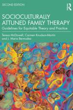 Socioculturally Attuned Family Therapy af Carmen Knudson-Martin