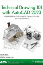 Technical Drawing 101 with AutoCAD 2023 af Antonio Ramirez