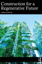 Construction for a Regenerative Future af Urban Persson