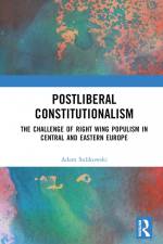 Sulikowski, A: Postliberal Constitutionalism af Adam Sulikowski