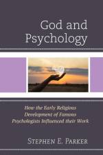 God and Psychology af Stephen E. Parker