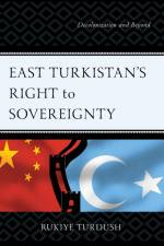 East Turkistan's Right to Sovereignty af Rukiye Turdush
