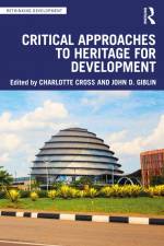 Critical Approaches to Heritage for Development af Charlotte Cross