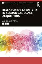 Researching Creativity in Second Language Acquisition af Ashleigh Pipes