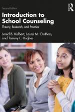 Introduction to School Counseling af Jered B. Kolbert
