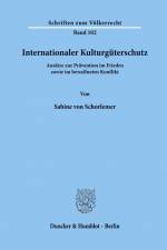 Internationaler Kulturgüterschutz. af Sabine Von Schorlemer