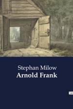 Arnold Frank af Stephan Milow
