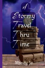 A Stormy Travel Thru Time af Mandy Jo