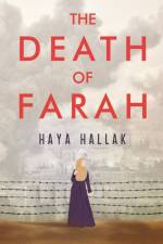 The Death of Farah af Haya Hallak