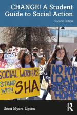 CHANGE! A Student Guide to Social Action af Scott Myers-Lipton